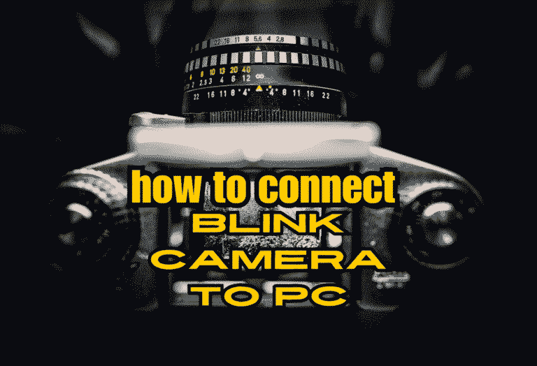 How to Connect Blink Camera to PC