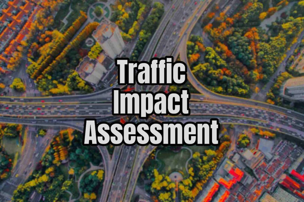 Image of a traffic impact assessment process, underlining its value for urban planners in managing congestion for new developments.